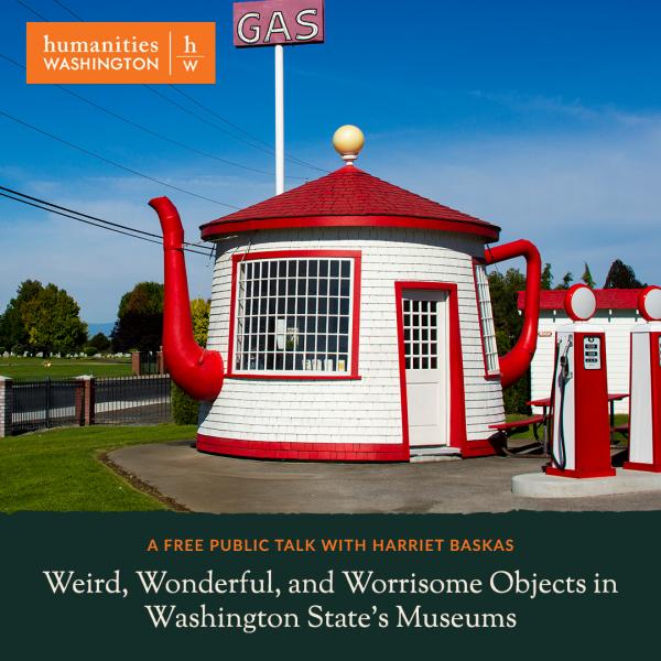 Image for event: Wonderful, Weird, and Worrisome Objects in WA State's Museum